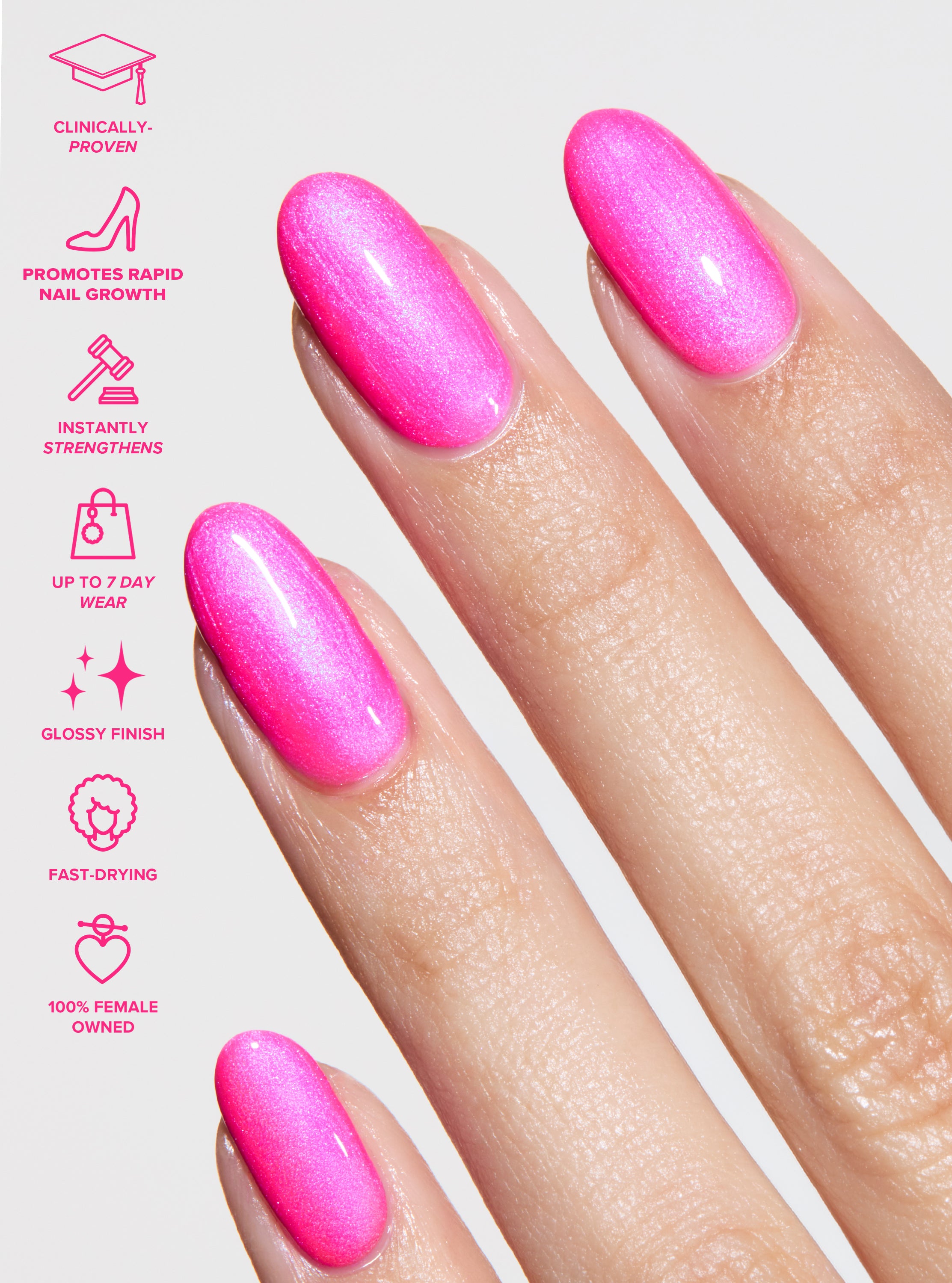 Best performing treatment nail polish, long lasting and clinically proven to create longer, stronger nails. One step nail polish. 

Neon hot pink with iridescent holographic hot pink and purple color shift