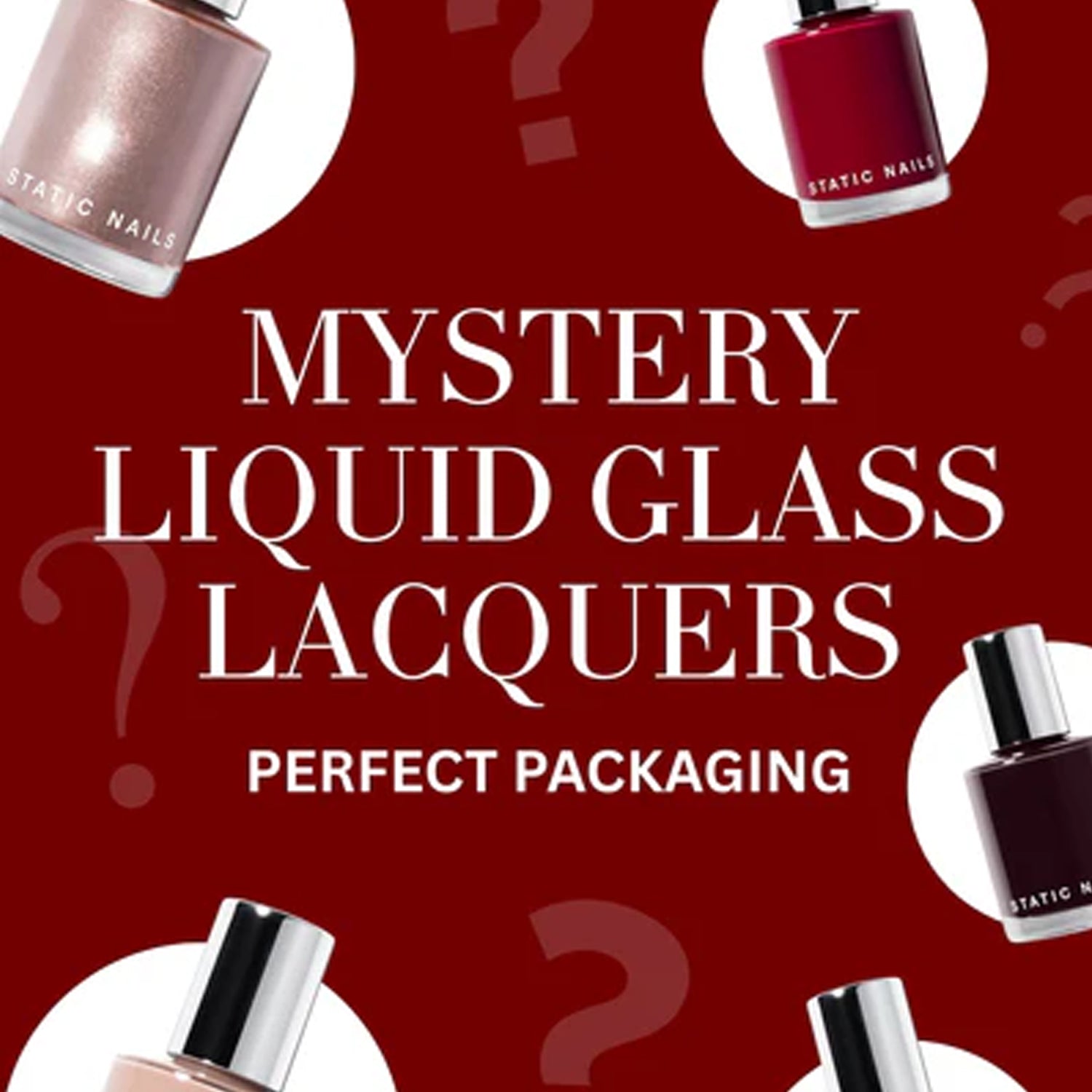 MYSTERY LIQUID GLASS LACQUERS, PALETTES & TREATMENTS