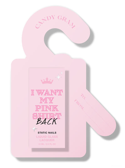 MEAN GIRLS X STATIC I WANT MY PINK SHIRT BACK!Medium pink nail polish